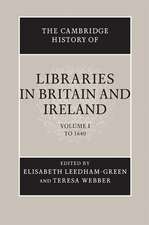 The Cambridge History of Libraries in Britain and Ireland: Volume 1, To 1640