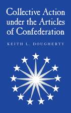 Collective Action under the Articles of Confederation