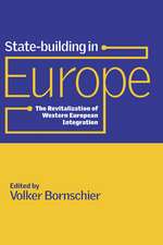 State-building in Europe: The Revitalization of Western European Integration