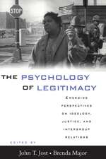 The Psychology of Legitimacy: Emerging Perspectives on Ideology, Justice, and Intergroup Relations