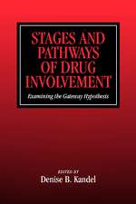 Stages and Pathways of Drug Involvement: Examining the Gateway Hypothesis