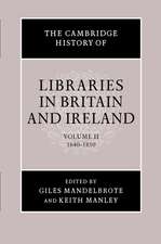 The Cambridge History of Libraries in Britain and Ireland: Volume 2, 1640–1850