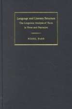 Language and Literary Structure: The Linguistic Analysis of Form in Verse and Narrative