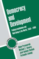 Democracy and Development: Political Institutions and Well-Being in the World, 1950–1990