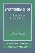 Constitutionalism: Philosophical Foundations