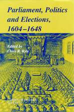 Parliaments, Politics and Elections, 1604–1648