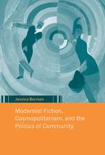 Modernist Fiction, Cosmopolitanism and the Politics of Community