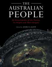 The Australian People: An Encyclopedia of the Nation, its People and their Origins