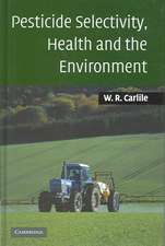 Pesticide Selectivity, Health and the Environment