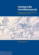 Farming in the First Millennium AD: British Agriculture between Julius Caesar and William the Conqueror