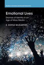 Emotional Lives: Dramas of Identity in an Age of Mass Media