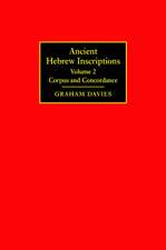 Ancient Hebrew Inscriptions: Volume 2: Corpus and Concordance