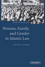 Women, Family, and Gender in Islamic Law