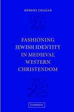 Fashioning Jewish Identity in Medieval Western Christendom