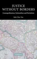 Justice without Borders: Cosmopolitanism, Nationalism, and Patriotism