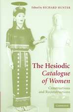 The Hesiodic Catalogue of Women: Constructions and Reconstructions