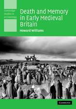 Death and Memory in Early Medieval Britain