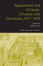 Appeasement and All Souls: A Portrait with Documents, 1937–1939