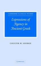 Expressions of Agency in Ancient Greek