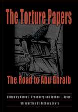 The Torture Papers: The Road to Abu Ghraib