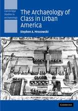 The Archaeology of Class in Urban America