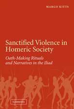 Sanctified Violence in Homeric Society: Oath-Making Rituals in the Iliad