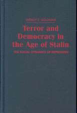 Terror and Democracy in the Age of Stalin: The Social Dynamics of Repression