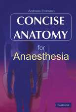 Concise Anatomy for Anaesthesia