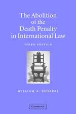 The Abolition of the Death Penalty in International Law