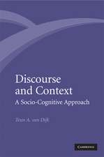 Discourse and Context: A Sociocognitive Approach