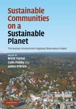 Sustainable Communities on a Sustainable Planet: The Human-Environment Regional Observatory Project