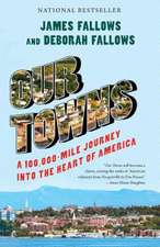Fallows, J: Our Towns