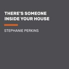 There's Someone Inside Your House