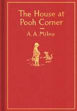 The House at Pooh Corner: Classic Gift Edition