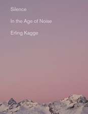 Kagge, E: Silence
