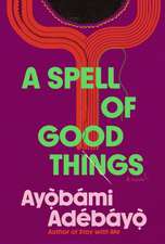 A Spell of Good Things