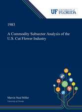 A Commodity Subsector Analysis of the U.S. Cut Flower Industry