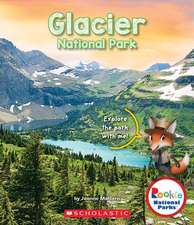 Glacier National Park (Rookie National Parks)