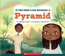 If You Were a Kid Building a Pyramid (If You Were a Kid)