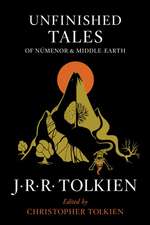 Unfinished Tales Of Númenor And Middle-Earth