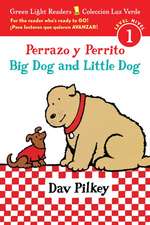 Perrazo Y Perrito/Big Dog and Little Dog Bilingual (Reader)