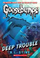 Deep Trouble