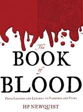 The Book of Blood: From Legends and Leeches to Vampires and Veins