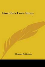 Lincoln's Love Story