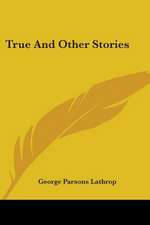 True And Other Stories