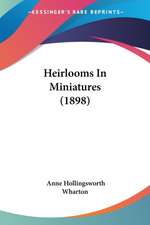 Heirlooms In Miniatures (1898)