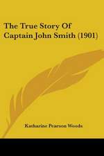 The True Story Of Captain John Smith (1901)