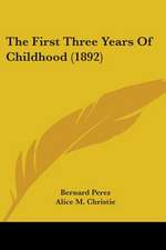 The First Three Years Of Childhood (1892)