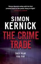 Kernick, S: Crime Trade