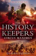 The History Keepers: Circus Maximus